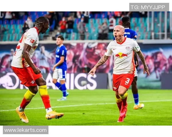 莱比锡红牛客场绝杀沙尔克04，稳坐德甲榜首位置